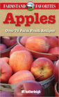 Farmstand Favorites: Apples: Over 75 Farm-Fresh Recipes