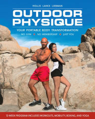 Electronics books download Outdoor Physique: Your Portable Body Transformation 9781578268337 (English Edition) by Hollis Lance Liebman 