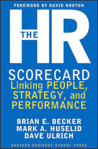 Title: The HR Scorecard: Linking People, Strategy, and Performance, Author: Brian E. Becker