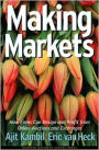Making Markets: How Firms Can Design and Profit from Online Auctions and Exchanges