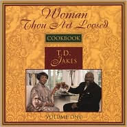 Woman, Thou Art Loosed!: Cookbook