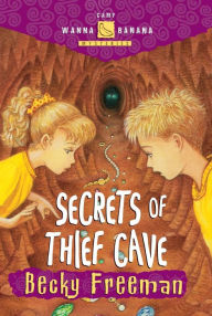 Title: Secrets of Thief Cave, Author: Becky Freeman
