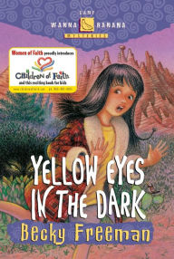 Title: Yellow Eyes in the Dark, Author: Becky Freeman