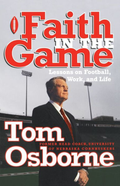 Faith in the Game: Lessons on Football, Work, and Life