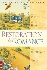 Title: Restoration and Romance, Author: Shari Macdonald