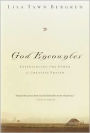 God Encounter: Experiencing the Power of Creative Prayer