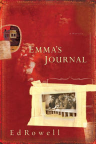 Title: Emma's Journal, Author: Edward K. Rowell