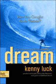 Dream: Have You Caught God's Vision?