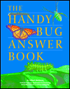 The Handy Bug Answer Book
