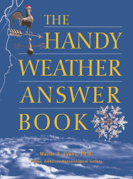 Title: The Handy Weather Answer Book, Author: Kevin Hile