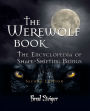 The Werewolf Book: The Encyclopedia of Shape-Shifting Beings