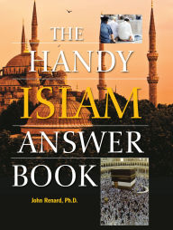 The Handy Islam Answer Book