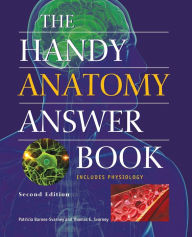 Title: The Handy Anatomy Answer Book, Author: Patricia Barnes-Svarney