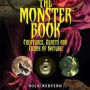 The Monster Book: Creatures, Beasts and Fiends of Nature