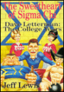 Sweetheart of Sigma Chi: Dave Letterman: The College Years