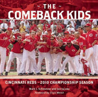 The Comeback Kids: Cincinnati Reds 2010 Championship Season