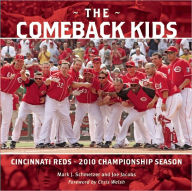 The Comeback Kids: Cincinnati Reds 2010 Championship Season