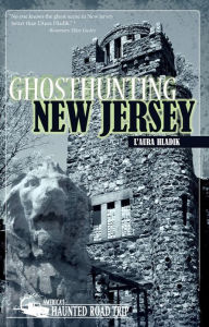 Title: Ghosthunting New Jersey, Author: L'Aura Hladik