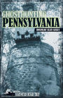 Ghosthunting Pennsylvania