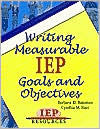 Title: Writing Measurable IEP Goals and Objectives / Edition 2, Author: Barbara D. Bateman
