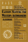 Eastern Systems for Western Astrologers: An Anthology