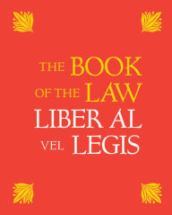 The Book of the Law: Liber Al Vel Legis