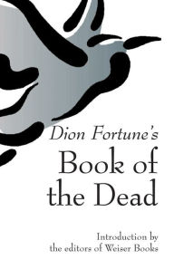 Title: Dion Fortune's Book of the Dead, Author: Dion Fortune