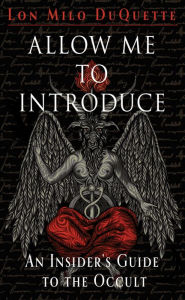 Free mp3 books downloads legal Allow Me to Introduce: An Insider's Guide to the Occult