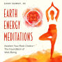 Earth Energy Meditations: Awaken Your Root Chakra - The Foundation of Well-Being