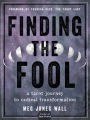 Finding the Fool: A Tarot Journey to Radical Transformation