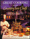 Great Cooking with Country Inn Chefs: A Culinary Journey Across America