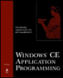 Windows CE Application Programming: Developing Applications for the Handheld PC