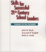 Skills For Successful 21st Century School Leaders / Edition 4