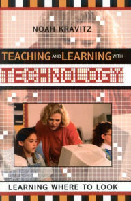 Title: Teaching and Learning with Technology: Learning Where to Look, Author: Noah Kravitz