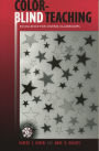 Color-Blind Teaching: Excellence for Diverse Classrooms