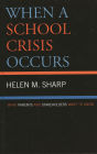 When a School Crisis Occurs: What Parents and Stakeholders Want to Know