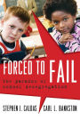 Forced to Fail: The Paradox of School Desegregation