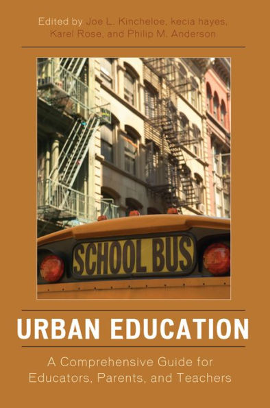 Urban Education: A Comprehensive Guide for Educators, Parents, and Teachers