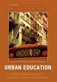 Title: Urban Education: A Comprehensive Guide for Educators, Parents, and Teachers, Author: Joe L. Kincheloe