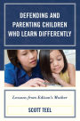 Defending and Parenting Children Who Learn Differently: Lessons from Edison's Mother