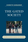 The Gated Society: Exploring Information Age Realities for Schools