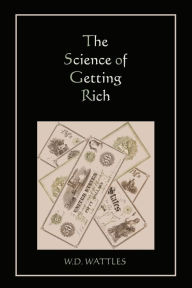 Title: The Science of Getting Rich, Author: W. D. Wattles