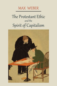 Title: The Protestant Ethic and the Spirit of Capitalism, Author: Max Weber