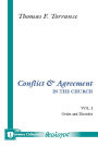 Conflict and Agreement In the Church, 2 Volumes