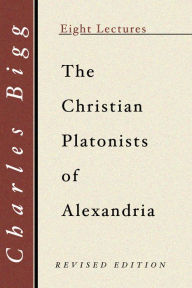 Christian Platonists Of Alexandria / Edition 2