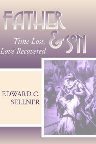 Father and Son: Time Lost, Love Recovered