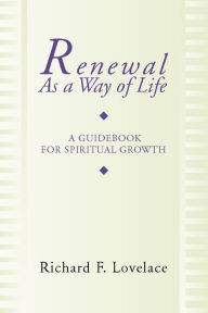 Renewal as a Way of Life: A Guidebook for Spiritual Growth