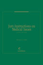 Jury Instructions on Medical Issues