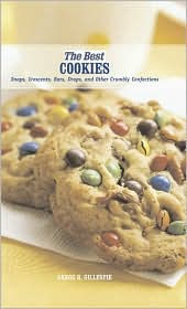 Best Cookies: Snaps, Crescents, Bars, Drops, and Other Crumbly Confections