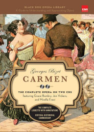 Title: Carmen (Book and CD's): The Complete Opera on Two CDs featuring Grace Bumbry, Jon Vickers, and Mirella Freni, Author: Georges Bizet